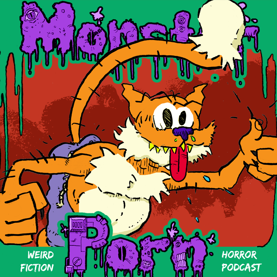 "Spanglepuss" by Josh Holton on Monster Porn: Weird Fiction & Horror Podcast