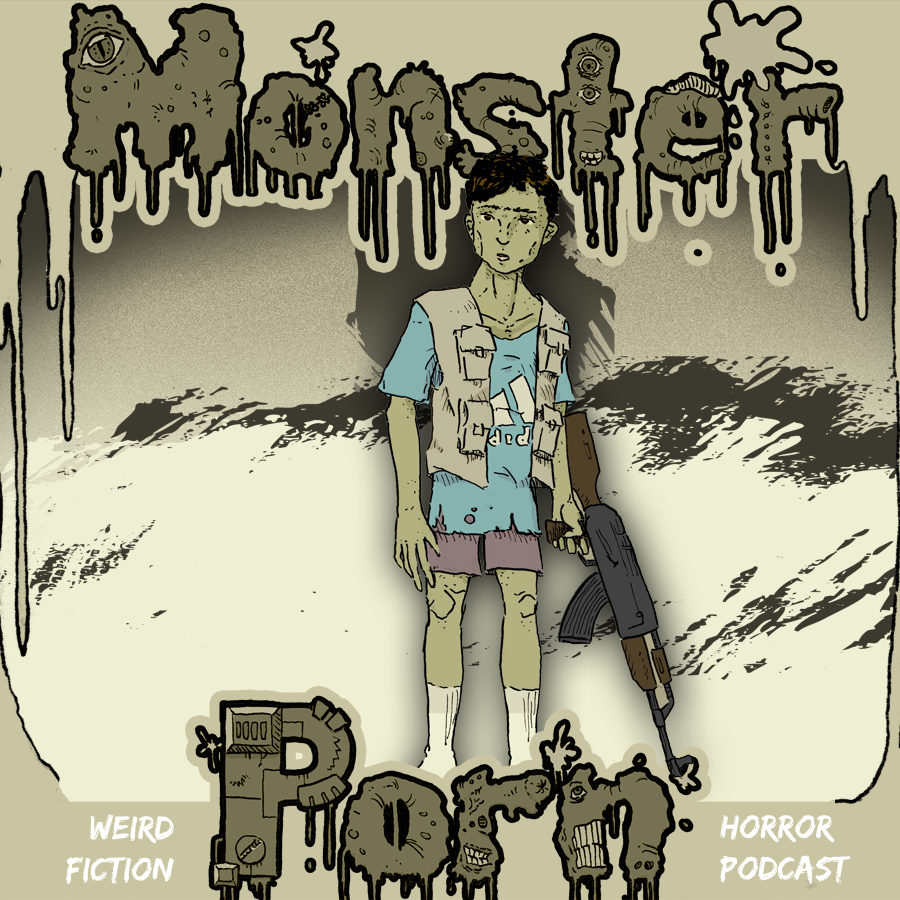 Monster Porn: Weird Fiction & Horror Podcast Monster Porn: Weird Fiction & Horror Podcast